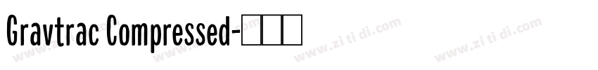 Gravtrac Compressed字体转换